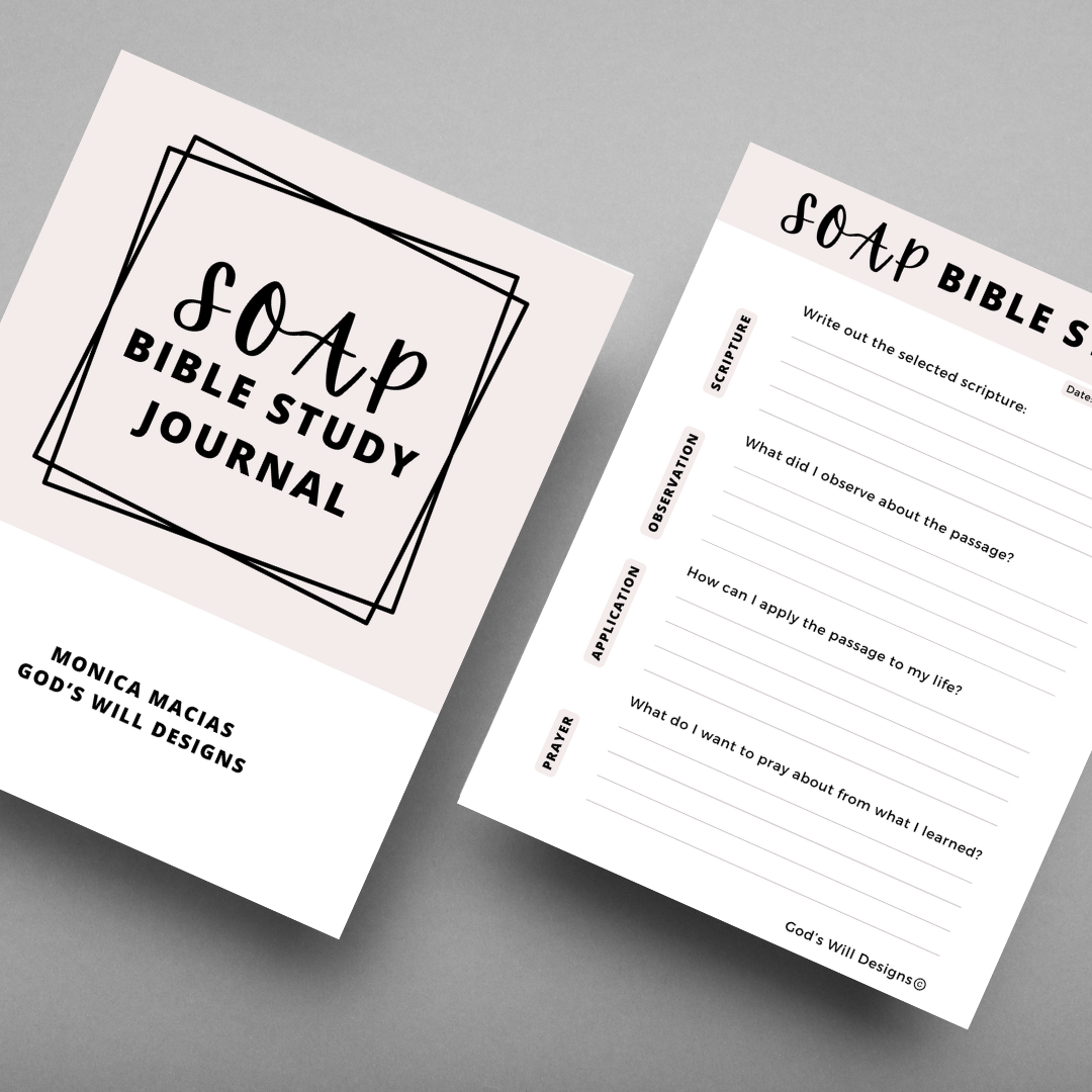 SOAP Bible Study Journal (Digital File) – God’s Will Designs
