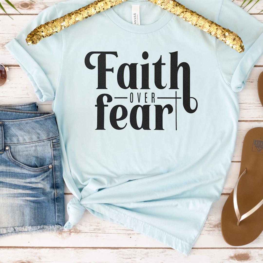 Faith Over Fear
