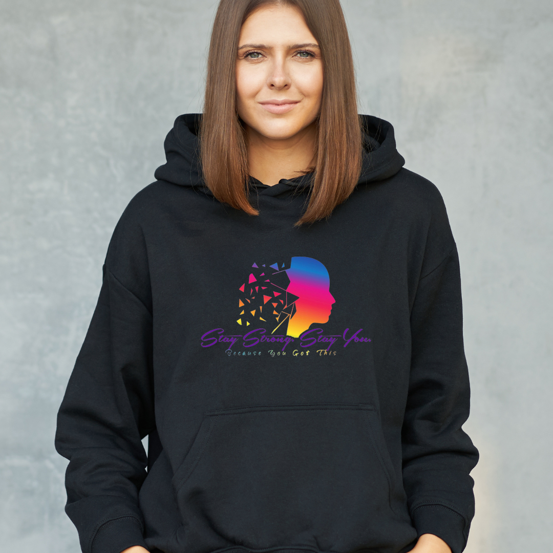 Stay Strong. Stay You. Hoodie-Black