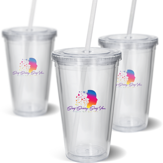 Stay Strong. Stay You. Clear Acrylic Tumbler