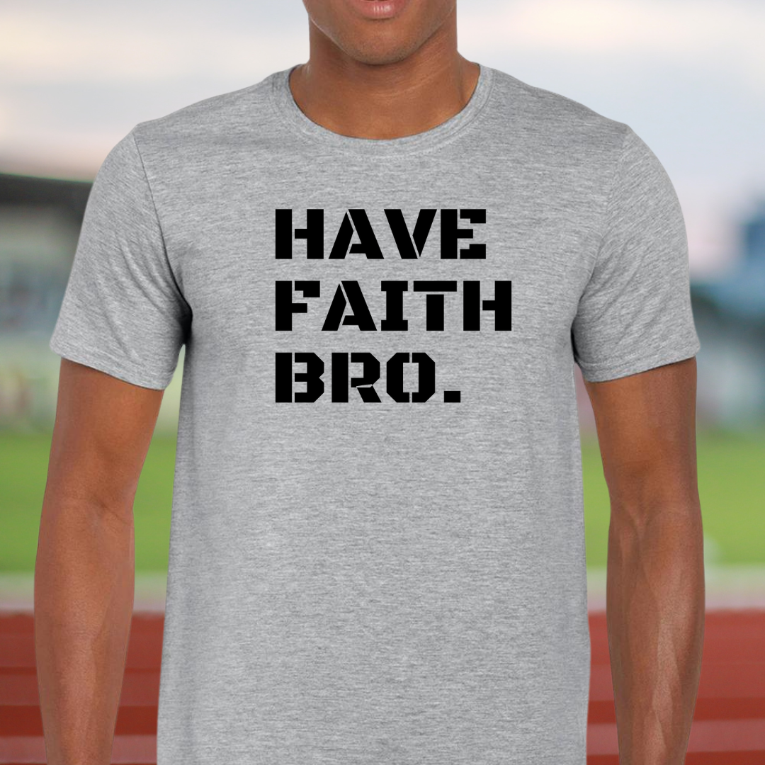 Have Faith Bro (RTS)
